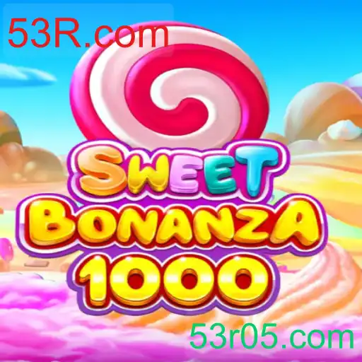 Explorando o Fantástico Mundo do Jogo SweetBonanza1000 no 53R.com